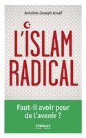 Antoine Joseph Assaf - L'Islam radical, Häftad