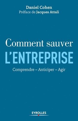 Daniel Cohen - Comment sauver l'entreprise, Häftad