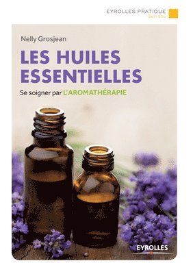 bokomslag Les huiles essentielles