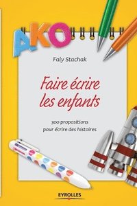 bokomslag Faire ecrire les enfants