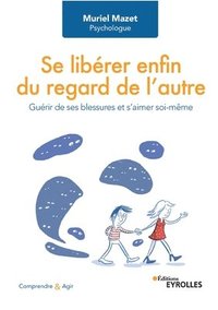 bokomslag Se libérer enfin du regard de l'autre