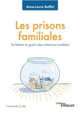 bokomslag Les prisons familiales