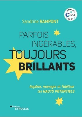 Parfois ingerables, toujours brillants 1