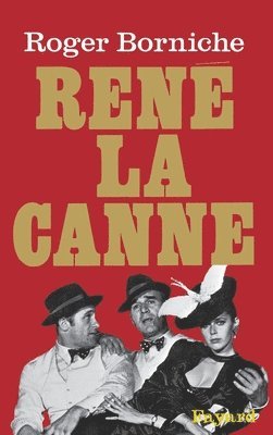 Roger Borniche - René la Canne, Häftad