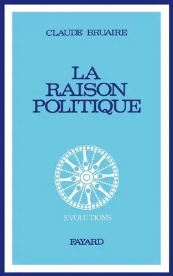 Claude Bruaire - La raison politique, Häftad. Tillgänglighet: Lägg i varukorg