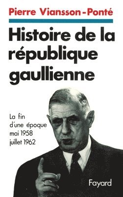 bokomslag Histoire de la république gaullienne