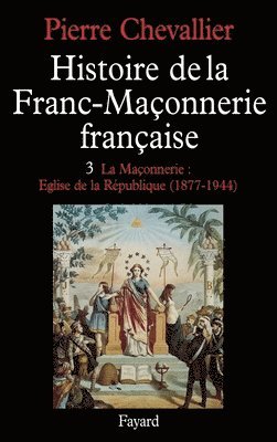 bokomslag Histoire de la Franc-Maçonnerie française