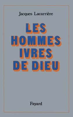 bokomslag Les Hommes ivres de Dieu