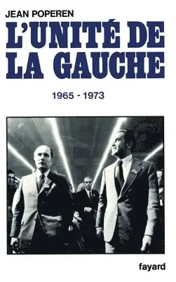 Jean Poperen - L'Unité de la gauche: (1965-1973), Häftad. Tillgänglighet: Lägg i varukorg