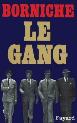 Roger Borniche - Le Gang, Häftad