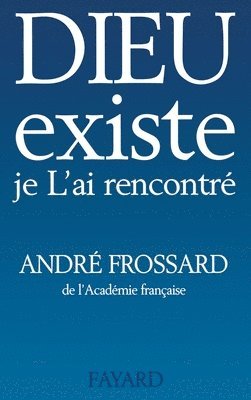 Dieu existe, je L'ai rencontré 1