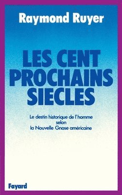 bokomslag Les Cent prochains siècles