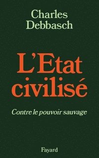 bokomslag L'Etat civilisé