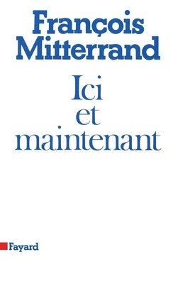 Mitterand - ICI Et Maintenant, Häftad