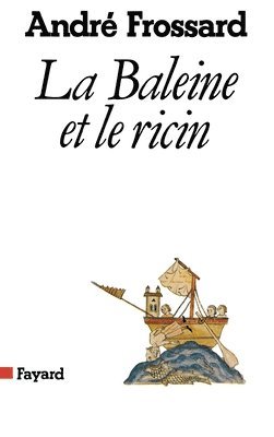 bokomslag La Baleine et le ricin