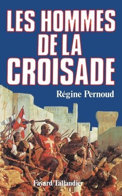 Les Hommes de la Croisade 1