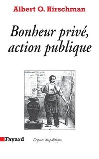 bokomslag Bonheur privé, action publique