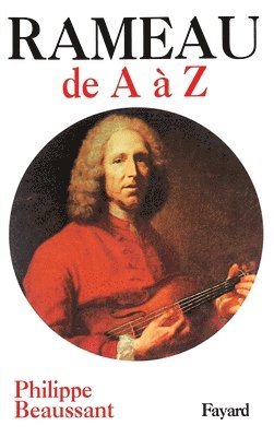 bokomslag Jean-Philippe Rameau de A à Z