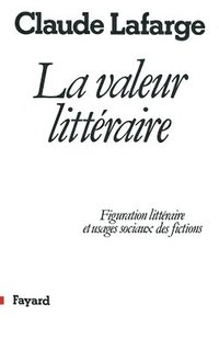 bokomslag La Valeur littéraire