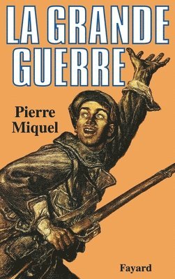 La Grande Guerre 1