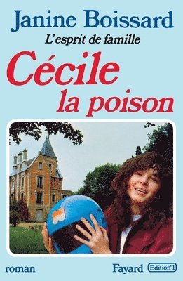 bokomslag Cécile, la poison, L'esprit de famille