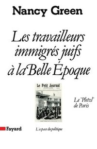 bokomslag Les Travailleurs immigrés juifs à la Belle Epoque