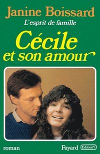 bokomslag Cécile et son amour, L'esprit de famille