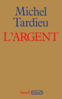 Michel Tardieu - L'Argent, Häftad
