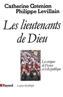 Les Lieutenants de Dieu 1