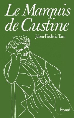 Le Marquis de Custine 1