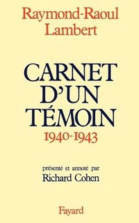 bokomslag Carnets d'un témoin (1940-1943)