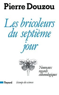 bokomslag Les Bricoleurs du septième jour