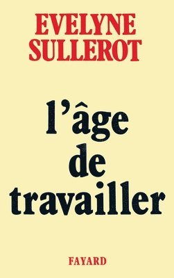 L'Age de travailler 1