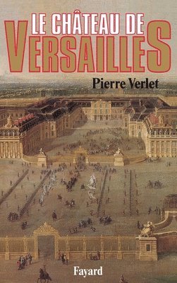 bokomslag Le Château de Versailles