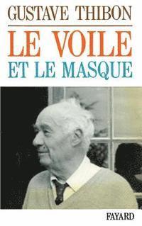 Gustave Thibon - Le Voile et le masque, Häftad