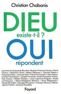 bokomslag Dieu existe-t-il ? Oui répondent...