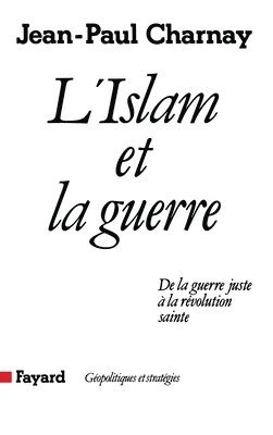 bokomslag L'Islam et la guerre