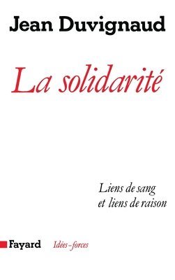 Duvignaud-J - La Solidarité, Häftad