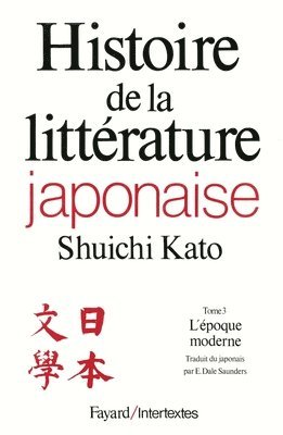Shuichi Kato - Histoire de la littérature japonaise: L'époque moderne, Häftad