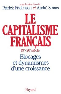 bokomslag Le Capitalisme français (XIXe-XXe siècle)