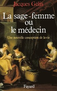 bokomslag La Sage-femme et le médecin