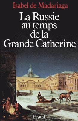 Isabel de Madariaga - La Russie au temps de la Grande Catherine, Häftad