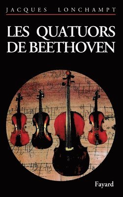 bokomslag Les Quatuors de Beethoven