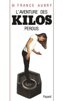 bokomslag L'Aventure des kilos perdus