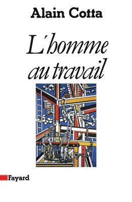 bokomslag L'Homme au travail