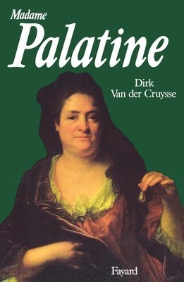 bokomslag Madame Palatine