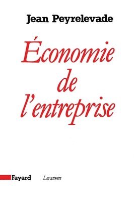 Peyrelevade-J - Economie de l'entreprise, Häftad