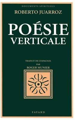 Roberto Juarroz - Poésie verticale, Häftad