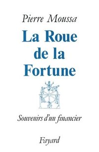 bokomslag La Roue de la Fortune