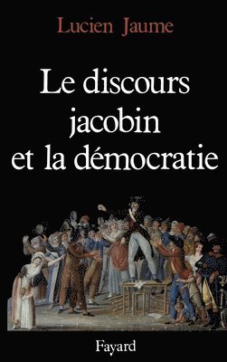 bokomslag Le Discours jacobin et la démocratie